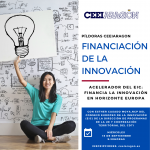 Píldora CEEIARAGON "Acelerador del EIC: financia la innovación en Horizonte Europa"