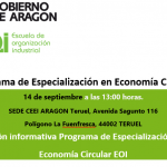Sesión informativa Programa de Especialización en Economía Circular en CEEIARAGON (sede Teruel)