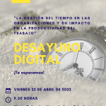 Desayuno digital CEEI "La gestión del tiempo en las organizaciones y su impacto en la productividad del trabajo"