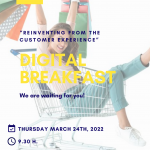 CEEI Digital Breakfast "Reinventing from the customer experience"