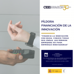 Pildora financiera en CEEIARAGON "Financia la innovación con Enisa. Conoce todas sus líneas y los Premios Emprende XXI para empresas innovadoras"