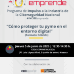 Charla INCIBE Emprende CEEIARAGON  "Cómo proteger tu pyme en el entorno digital"
