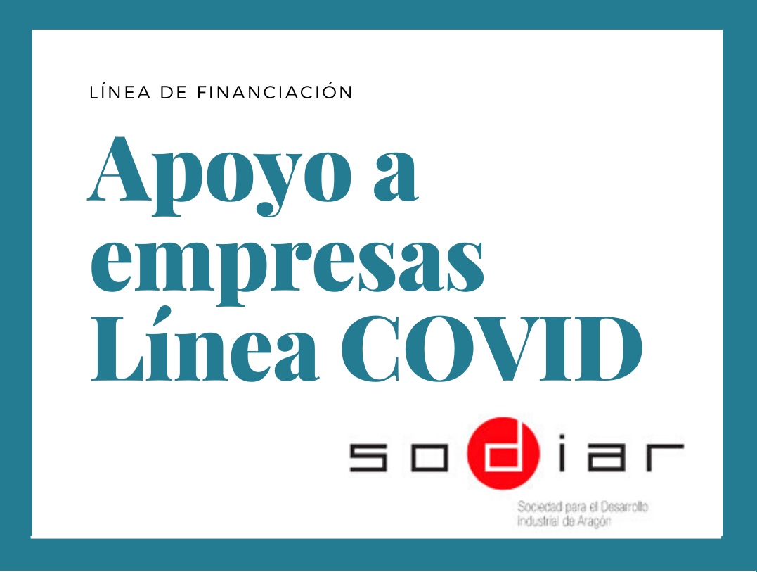 Sodiar oferta tres Líneas de Financiación de apoyo a autónomos y pymes aragonesas afectadas por la crisis derivada del COVID19