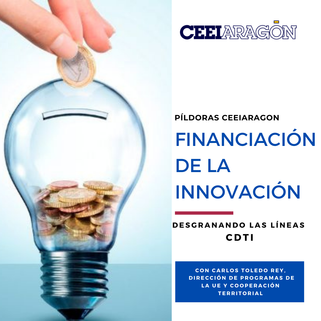 Más de 70 personas conocen las opciones del CDTI en el ciclo “Financiación de la Innovación” organizado por CEEIARAGON