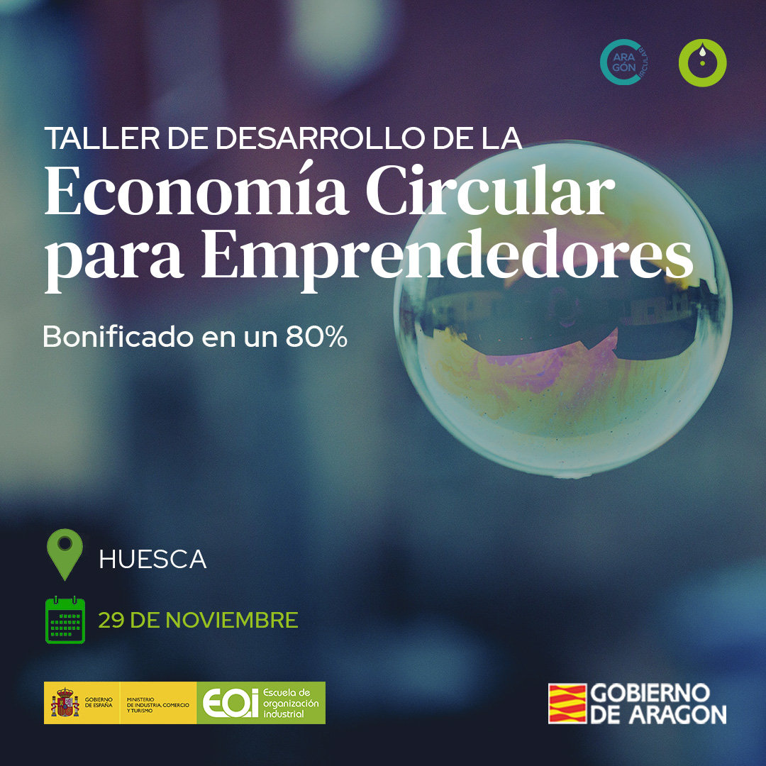 Taller de Desarrollo de Economía Circular para Emprendedores en Huesca