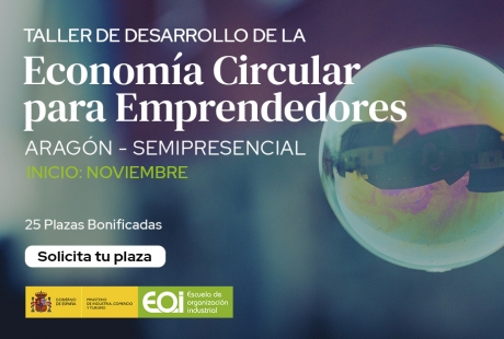 Economía y EOI acercan los conocimientos claves para aplicar la economía circular con talleres en las tres provincias