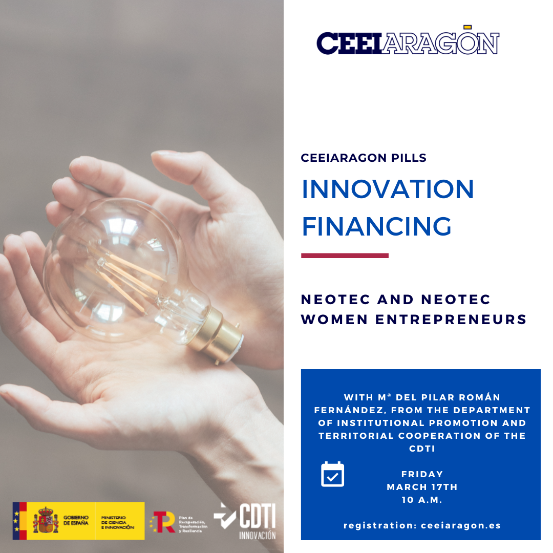 CEEI Innovation Financing Pill "Neotec and Neotec women entrepreneurs"