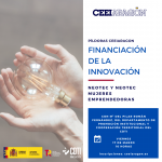 Píldora Financiación de la Innovación CEEI "Neotec y Neotec mujeres emprendedoras"